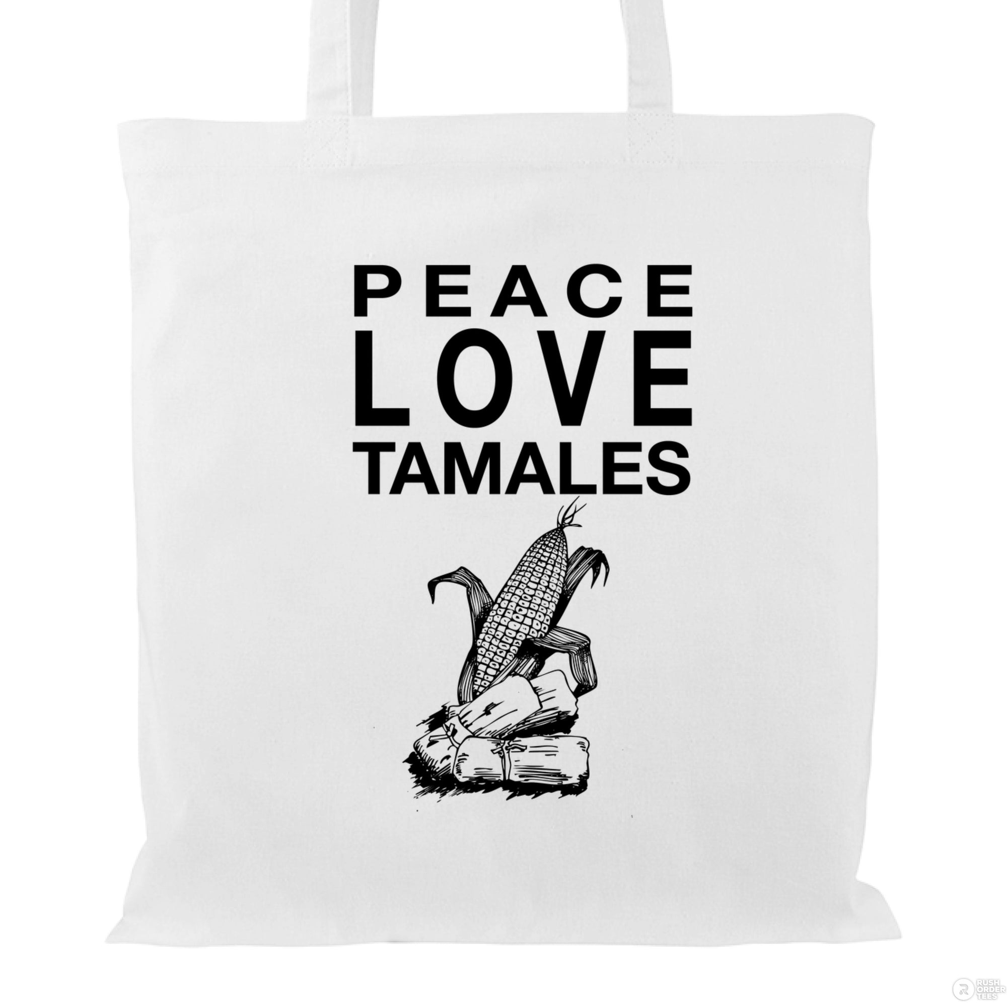 Peace Love Tamales